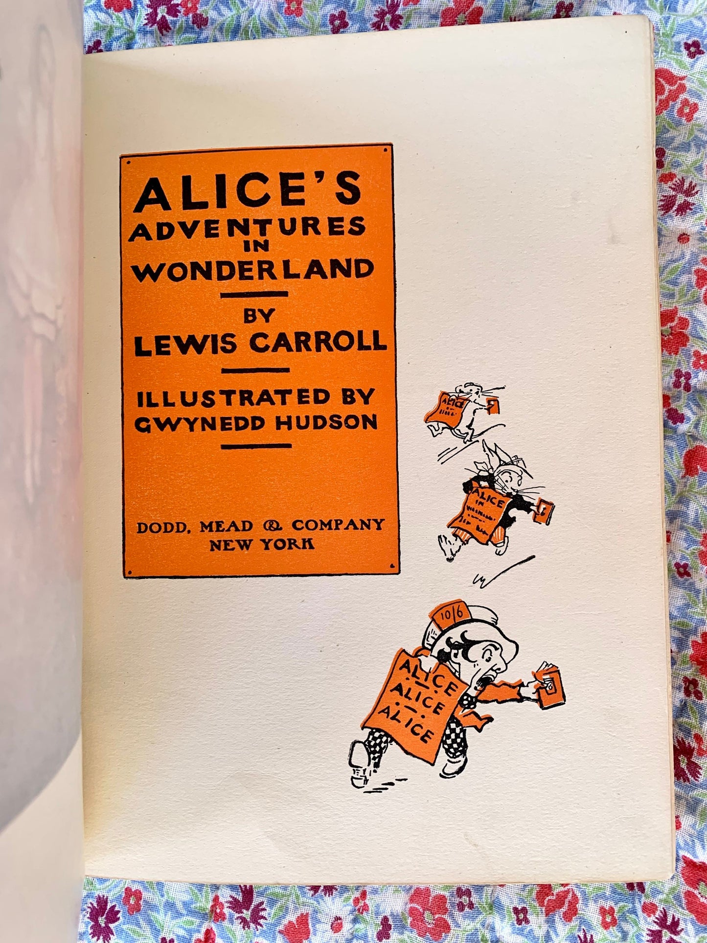 Alice's Adventures in Wonderland by Lewis Carroll. Published by Dodd, Mead & Company, 1922. Contains many colored illustrations