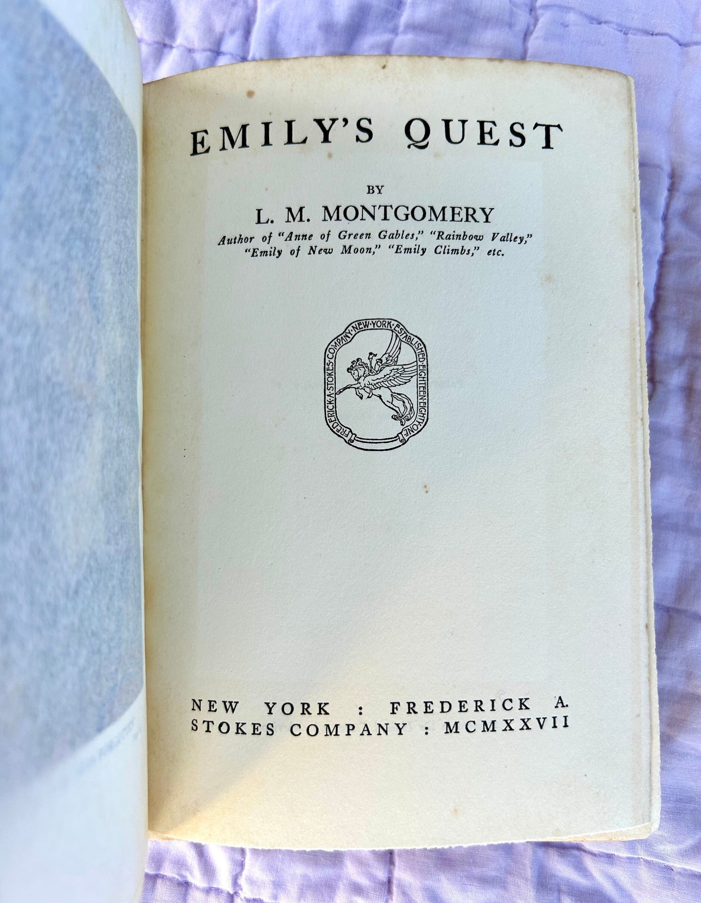 Emily's Quest by L.M. Montgomery, 1927, First Edition, Published by Frederick A. Stokes.
